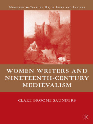 cover image of Women Writers and Nineteenth-Century Medievalism